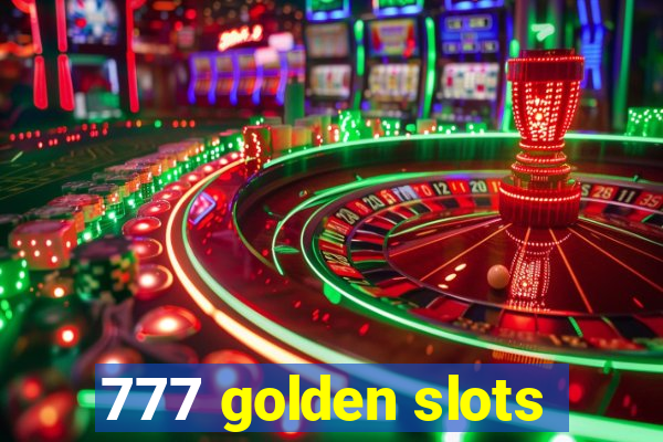 777 golden slots